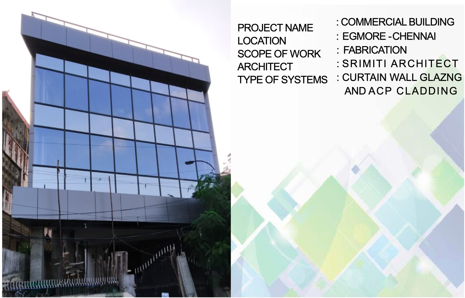 Commercial building facade project in Egmore Chennai